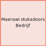 Maerawi stukadoors Bedrijf